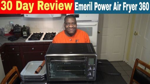 Emeril Lagasse Power AirFryer 360 - Emeril Lagasse Power Air Fryer 360 XL, 30 Day Review