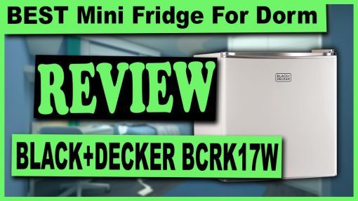 BLACK+DECKER (BCRK17W) 1.7 Cu Ft Single Door Mini Fridge - BLACK+DECKER BCRK17W Mini Fridge For Dorm Review - Best Mini Fridge For Dorm 2020