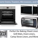 Stove Wrap - Multi-Purpose Oven Liner Protector & Splatter Guard â€“ Customize to Fit your Oven, Grill, Toaster or Microwave - No more scuffs, scratches or Burnt on Messes